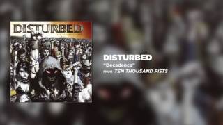 Disturbed  Decadence Official Audio [upl. by Zinn]