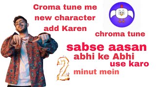 Cromatone mein new character add Karen 2 minut me sabse aasanchromatone cartoon video kaise banaen [upl. by Colombi751]