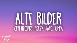 6PM RECORDS reezy Kane Jumpa  ALTE BILDER [upl. by Bonneau]