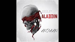 ALADDIN Anjaan official AUDIO prod by prodxploit [upl. by Wehtta]