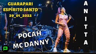 ANITTA POCAH MC DANNY BLOCO DA ANITTA EM GUATAPARI  ESPÍRITO SANTO [upl. by Mcnally644]