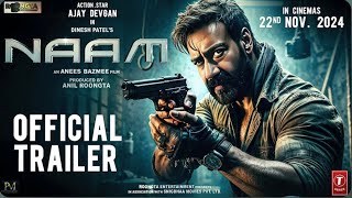 Naam Movie Official Announcement  Ajay Devgan Upcoming Movie  Action Movie 2024 [upl. by Jemmy]