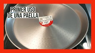 PRIMER USO DE PAELLA ACERO PULIDO Como usar por primera vez una paella o paellera de acero pulido [upl. by Onitsuj683]