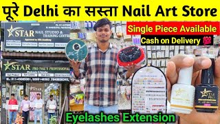 Nail Art का ख़ज़ाना  Cheapest Nail Art Products Wholesale Delhi  Eyelashes Extension  Nail Art [upl. by Reyem977]