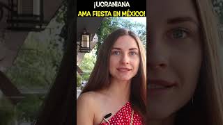 ¡Ucraniana Ama Fiesta en México 🪅😍🇺🇦🇲🇽 shorts youtubeshorts extranjerosenmexico [upl. by Ardnaek]