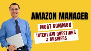 Amazon Manager Interview Questions and Answers for 2024 [upl. by Arimas]