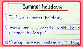 10 lines about summer holidays  My summer vacation 10 lines essay in english  Summer holidays [upl. by Lemay]