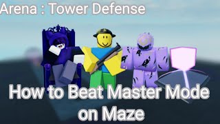 How to Beat Master Mode on Maze Arena  Tower Defense [upl. by Warthman81]