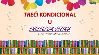 Treći kondicional u engleskom jeziku  The Third Conditional [upl. by Annav]