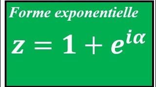 Forme exponentielle de z1eia a1expia Forme algébrique module et argument nombre complexe [upl. by Yentruoc]