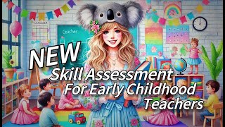 NEW Skill Assessment for quotEarly Childhood Teacherquot commencing from 7 Dec 2024 with lower standard [upl. by Crescentia39]