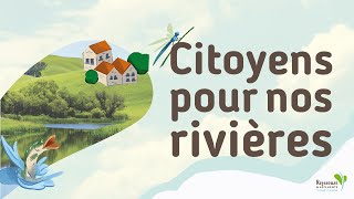 Citoyens pour nos rivières  devenez acteur de la gestion de leau [upl. by Zolnay]