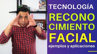 Tecnología RECONOCIMIENTO FACIAL ejemplos y aplicaciones [upl. by Ahola]