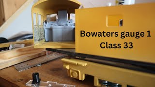 Bowaters Gauge 1 class 33 [upl. by Nettle]