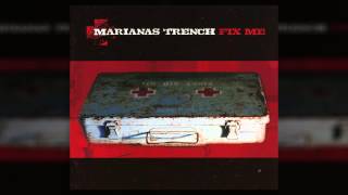 Marianas Trench  Fix Me Full Album [upl. by Naejamron]