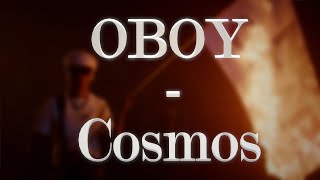 OBOY  Cosmos PAROLESLYRICS [upl. by Asilana]