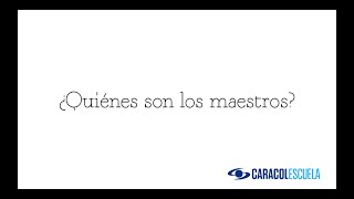 Taller De Guion  ¿Quiénes son nuestros maestros  Elearning Caracol Escuela [upl. by Koziarz]