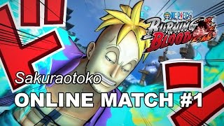 Sakuraotoko Marco Jinbei Sabo online match 1  One Piece Burning Blood [upl. by Kutzenco697]