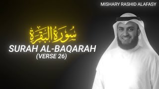 Surah AlBaqarah Verse 26  Mishary Rashid Alafasy  QURAN is LIFE [upl. by Alvina]