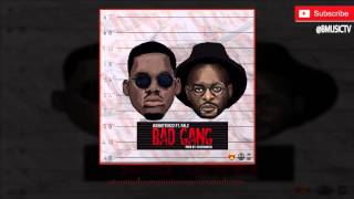 Ajebutter22 Ft Falz  Bad Gang OFFICIAL AUDIO 2016 [upl. by Lenka]