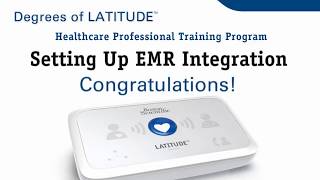 09  LATITUDE™ NXT EMR Integration [upl. by Jyoti]