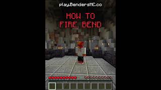 BendersMC  How to Fire Bend [upl. by Hareehahs]