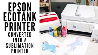 Converting an Epson EcoTank Printer into a Sublimation Printer A StepbyStep Guide [upl. by Anawait]