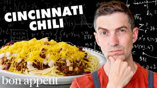 Recreating Cincinnati Chili From Taste  Reverse Engineering  Bon Appétit [upl. by Esiouqrut519]