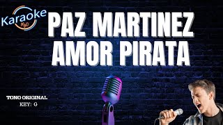 Paz Martinez Amor pirata karaoke profesional karaoke pazmartinez karaoke2024 [upl. by Dennard]