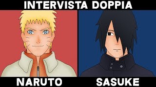 INTERVISTA DOPPIA NARUTO E SASUKE [upl. by Rolandson]