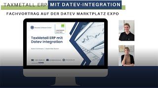 DATEVMarktplatz Expo TaxMetall ERP mit DatevIntegrationen [upl. by Rattray219]