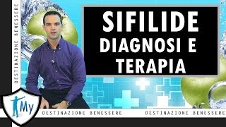 Sifilide  Sintomi Diagnosi e Trattamento [upl. by Genevieve]