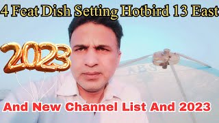 How To 4 Feat Dish Setting Hotbird 13 East And New Channel List And 2023 [upl. by Pedro624]