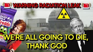 Nuclear Leak Means The UK Population Is Doomed [upl. by Prud438]