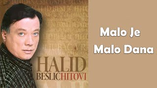 Halid Beslic  Malo je malo dana Audio 2010 [upl. by Atsuj138]