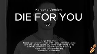 Joji  Die For You Karaoke Version [upl. by Gent]