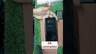 Samsung S 8 Lamination  Mobile Original Lamination 😃😅🤣😂🤦🌈🦚😸 shorts youtubeshorts shortsfeed [upl. by Titus]