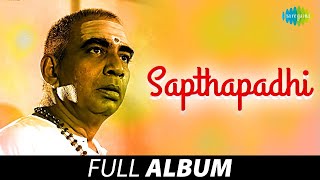 Sapthapadhi  Full Album  Ravikanth Sabitha JV Somayajulu  KV Mahadevan [upl. by Winou]