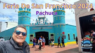 Feria De San Francisco 2024 Pachuca [upl. by Hamilton]