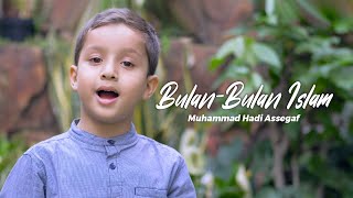 Muhammad Hadi Assegaf  BulanBulan Islam Official Lyric Video [upl. by Dubois]