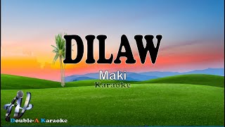 Dilaw Maki karaoke version [upl. by Blockus]