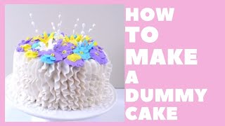 How to Make a Dummy Cake [upl. by Sykleb322]