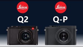 LEICA Q2 vs LEICA QP [upl. by Demona]