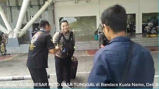 PENYAMBUTAN quotGURU BESAR PSTD PERSAUDARAAN RASA TUNGGAL quot di Bandara KNO Kula Namo Deli Serdang [upl. by Burlie420]