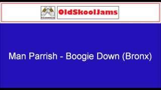 Man Parrish  Boogie Down Bronx 12quot Vinyl HQ [upl. by Sihtam]