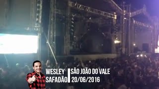 Wesley Safadão no São João do Vale  PetrolinaPE  20062016 [upl. by Nylanaj]