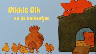 DIKKIE DIK EN DE KUIKENTJES [upl. by Ileana]