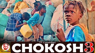 TT COMEDIAN Movies CHOKOSH sn1 Episode 3 [upl. by Eilrac654]