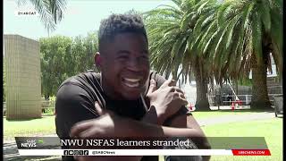 North West University NSFAS learners stranded [upl. by Cornell]