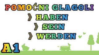 A1 LEKCIJA 36 ●POMOCNI GLAGOLI U NEMACKOM JEZIKU ● SEIN● HABEN● WERDEN [upl. by Sida]